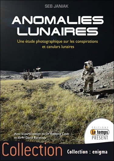 Anomalies lunaires : une étude photographique sur les conspirations et canulars lunaires
