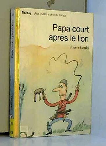 Papa court après le lion