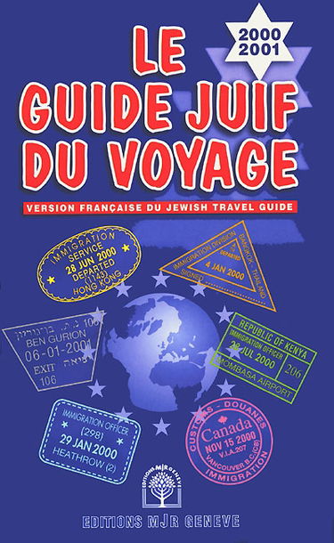 Le guide juif du voyage 2000-2001 : version française du Jewish travel guide