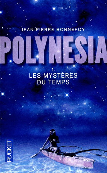 Polynesia. Vol. 1. Les mystères du temps