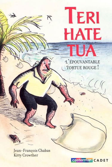 Teri-Hate-Tua, l'épouvantable tortue rouge