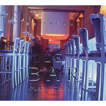 Le Bar Plaza Athenee Paris [Import]
