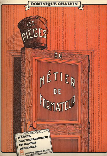 Les Pièges du métier de formateur : Manuel d'autodiagnostic en bandes dessinées