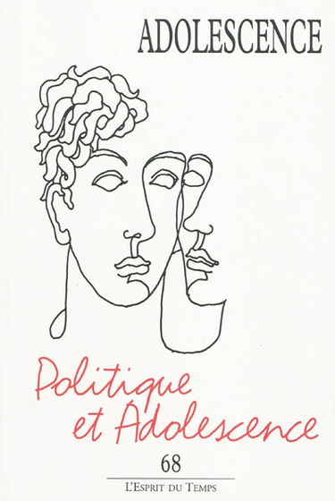 Adolescence, n° 68. Politique et adolescence