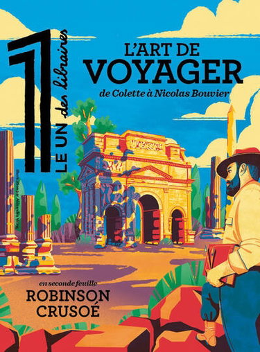 Couverture de Le 1 des libraires. L'art de voyager : de Colette à Nicolas Bouvier par Eric Fottorino