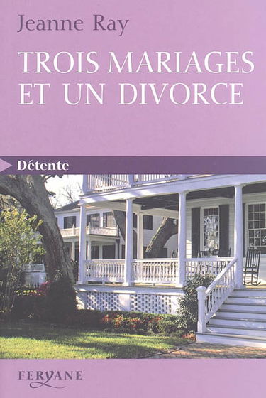 Trois mariages et un divorce