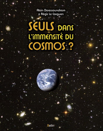 Seuls dans l'immensité du cosmos ?
