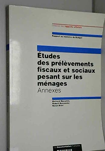 Etudes des prélèvements fiscaux et sociaux pesant sur les ménages