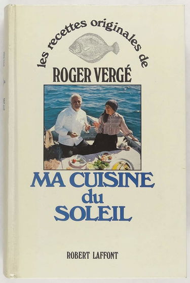 Ma cuisine du soleil (Les Recettes originales de...)
