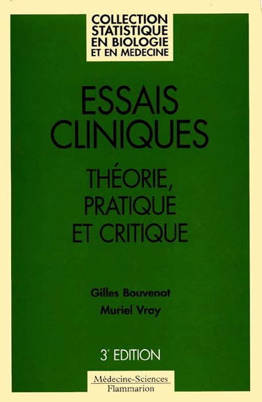 Essais cliniques : théorie, pratique et critique