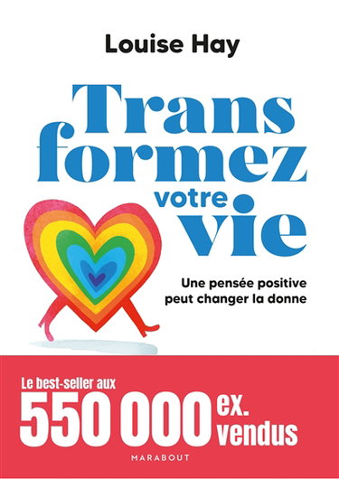 Couverture de Transformez votre vie : une pensée positive peut changer la donne