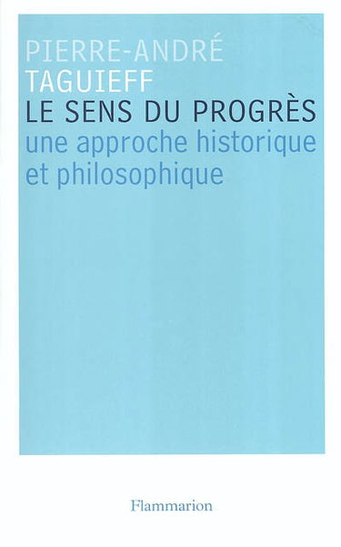 Le sens du progrès : une approche historique et philosophique
