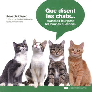 Que disent les chats... quand on leur pose les bonnes questions