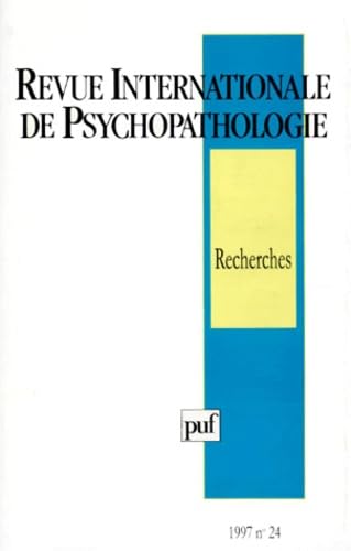 Revue Internationale De Psychopathologie 1997 Numero 24 : Recherches