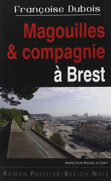 Magouilles & compagnies à Brest