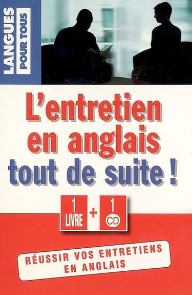 L'entretien en anglais tout de suite !