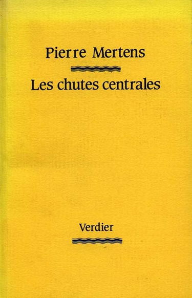 Les chutes centrales
