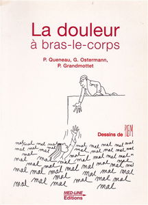 La douleur à bras-le-corps