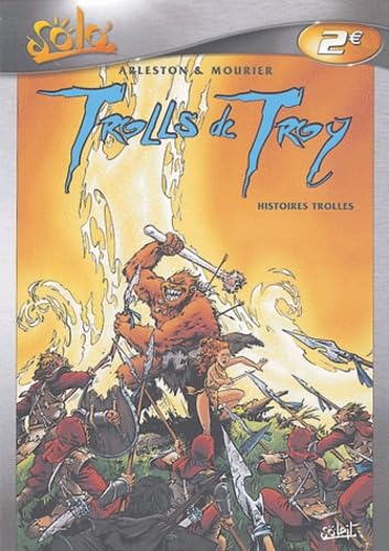 Trolls de Troy. Vol. 1. Histoires trolles