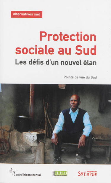 Alternatives Sud, n° 1 (2014). Protection sociale au Sud : les défis d'un nouvel élan : points de vue du Sud