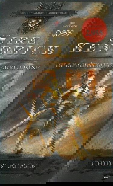 Sire Kendrick et le château de Bel Lione - Les chevaliers d'Arrethtrae T1