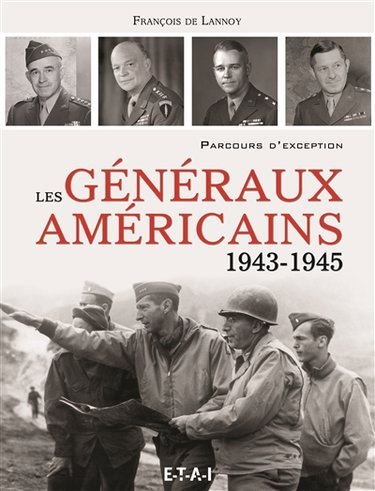 Couverture de Les généraux américains : 1939-1945