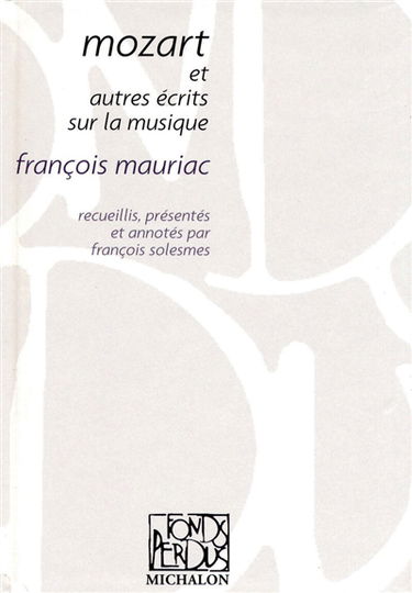 Mozart : et autres écrits sur la musique