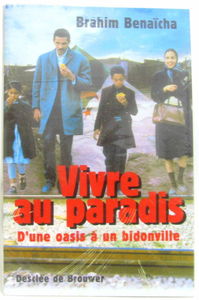 Vivre au paradis : d'une oasis à un bidonville