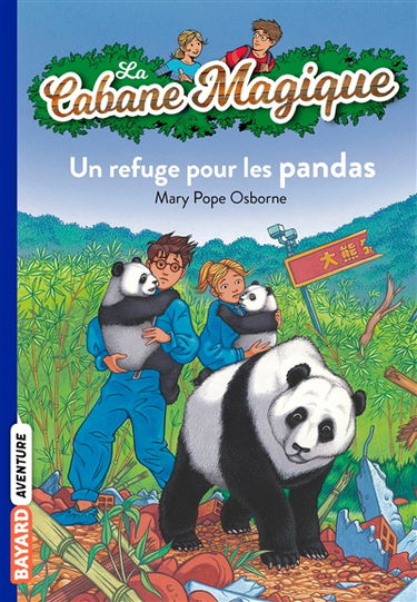 La cabane magique. Vol. 43. Un refuge pour les pandas