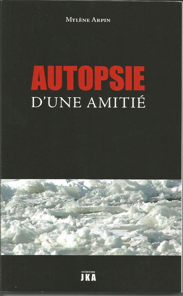 Autopsie d'une amitié