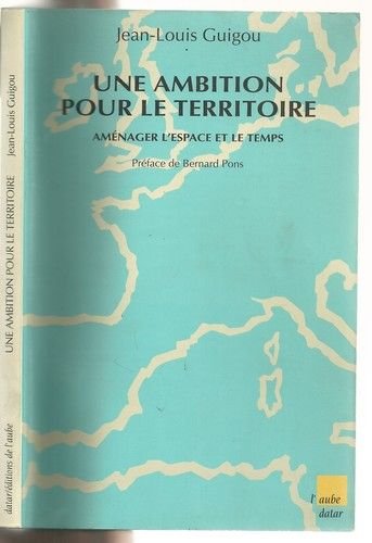 Une ambition pour le territoire : aménager l'espace et le temps