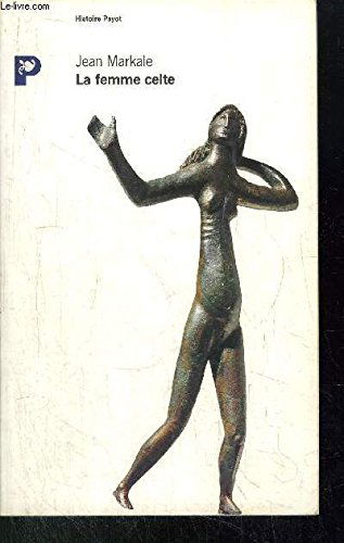 La femme celte : mythe et sociologie