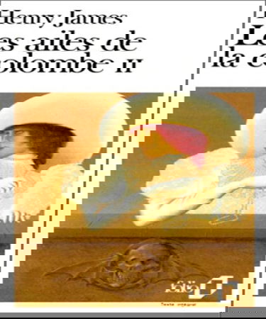 Les ailes de la colombe. Vol. 2