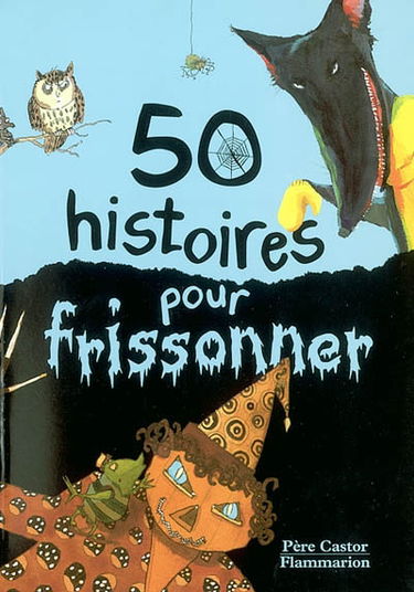 50 histoires pour frissonner