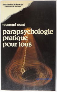 Parapsychologie pratique pour tous
