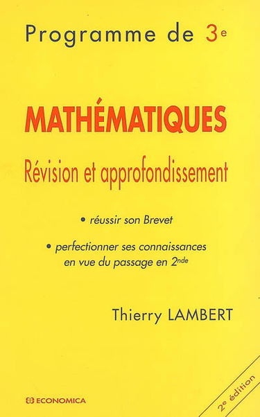 Mathématiques : révision et approfondissement : programme de 3e