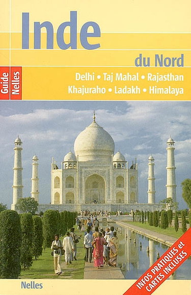 Couverture de Inde du Nord : Delhi, Taj Mahal, Rajasthan, Khajuraho, Ladakh, Himalaya