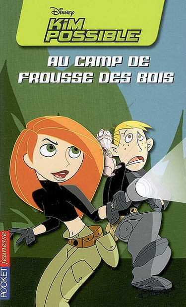 Kim Possible. Vol. 3. Kim Possible au camp de Frousse des bois