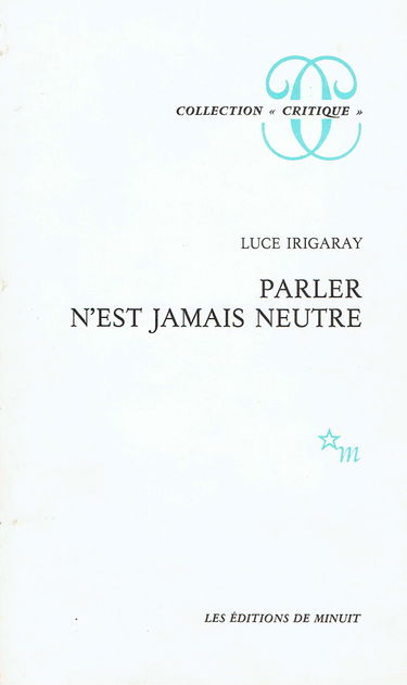 Parler n'est jamais neutre