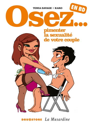 Osez... en BD. Vol. 4. Osez pimenter la sexualité de votre couple