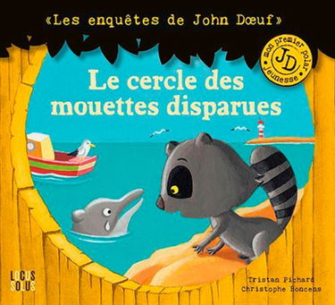 Les enquêtes de John Doeuf. Le cercle des mouettes disparues