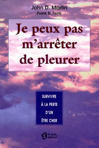 JE PEUX PAS M'ARRETER DE PLEURER