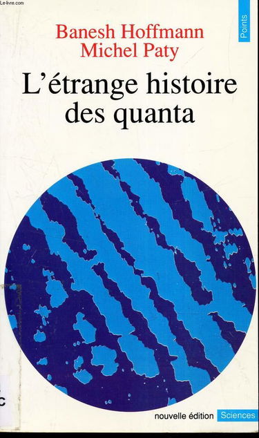 L'Etrange histoire des quanta