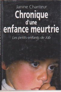 Les Petits enfants de Job : chronique d'une enfance meurtrie