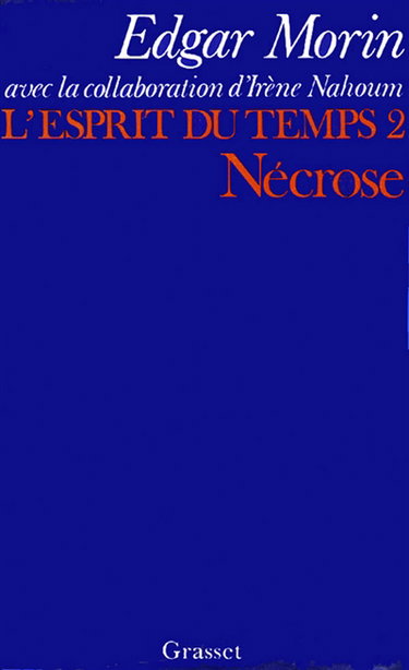 Couverture de L'Esprit du temps. Vol. 2. La Nécrose