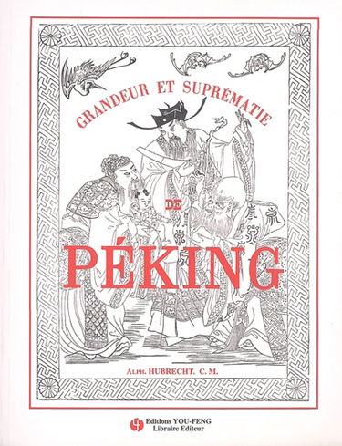 Grandeur et suprématie de Péking