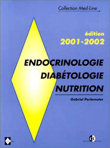 Couverture de Endocrinologie, diabétologie, nutrition par Gabriel Perlemuter