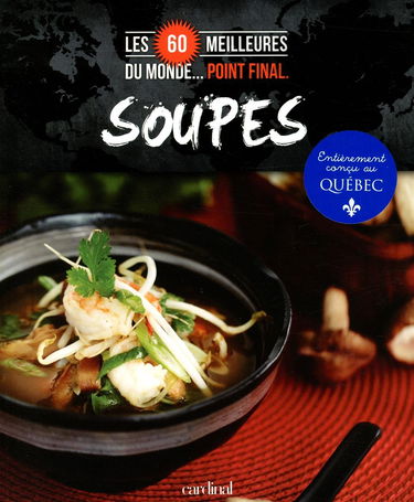Les 60 meilleures soupes du monde Point final.