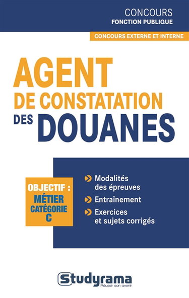 Agent de constatation des douanes : objectif, métier, catégorie C
