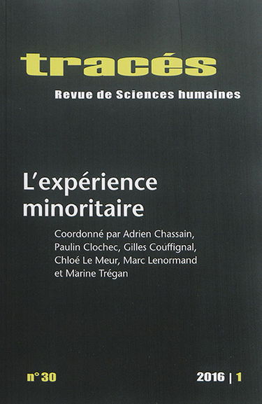 Tracés, n° 30. L'expérience minoritaire